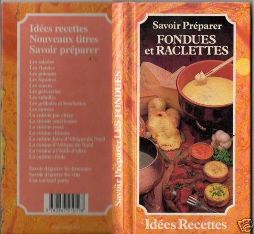 Savoir preparer fondues & raclettes